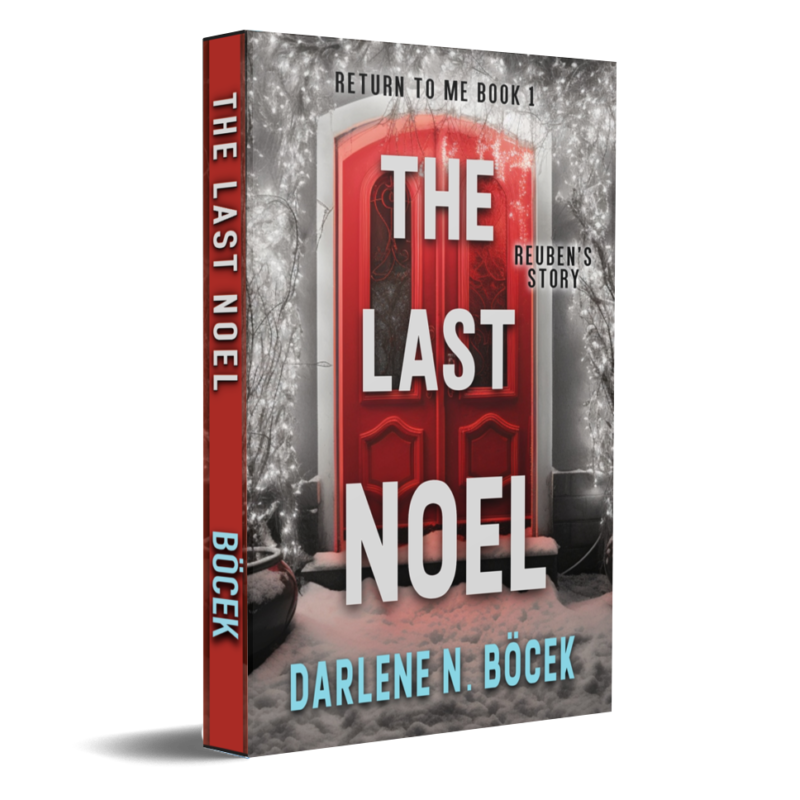 The Last Noel: Reuben’s Story (A Family Drama of Loss and Love at Christmas)